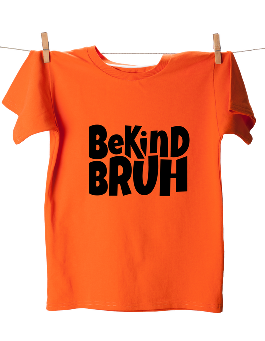Harmony Day - BeKind Bruh - T-Shirt